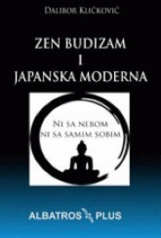 zen budizam i japanska moderna dalibor kličković 