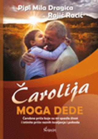 čarolija moga dede pipi mila dragica rajić racić 