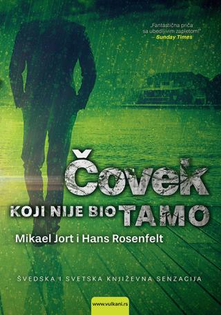 čovek koji nije bio tamo hans rosenfelt mikael jort 
