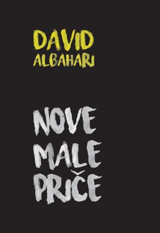 nove male priče david albahari 