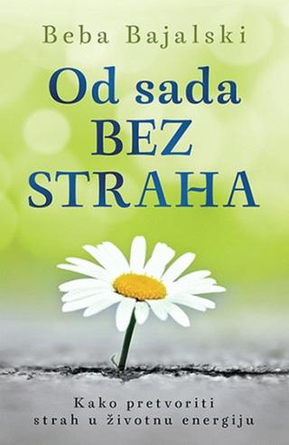 od sada bez straha beba bajalski 