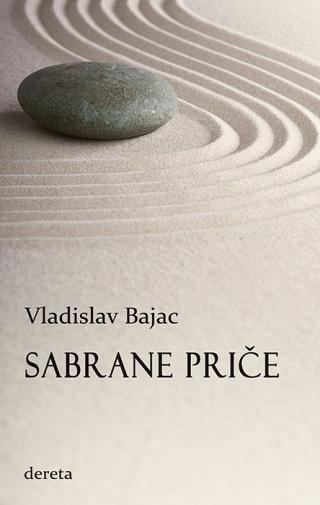 sabrane priče vladislav bajac 