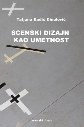 scenski dizajn kao umetnost tatjana dadić dinulović 