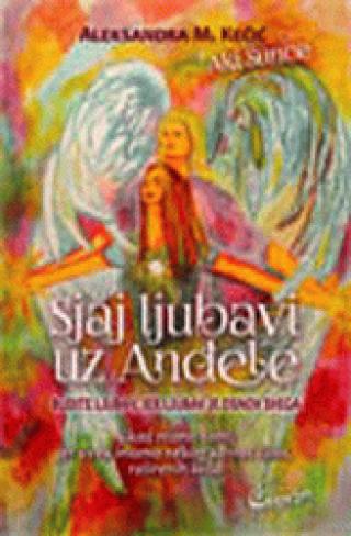 sjaj ljubavi uz anđele aleksandra m kečić 