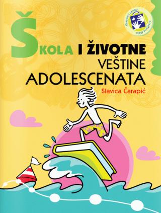 škola i životne veštine adolescenata slavica čarapić 