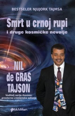 smrt u crnoj rupi i druge kosmičke nevolje nil de gras tajson 