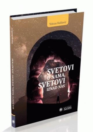svetovi u nama, svetovi iznad nas tehran halilović 