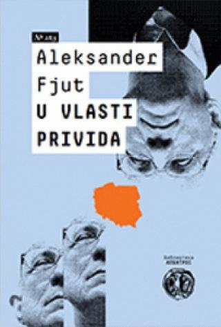 u vlasti privida aleksander fjut 