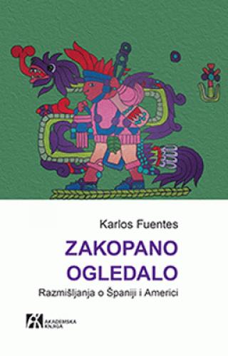 zakopano ogledalo karlos fuentes 