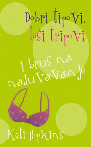 dobri tipovi, loši tripovi i brus na naduvavanje keti hopkins 
