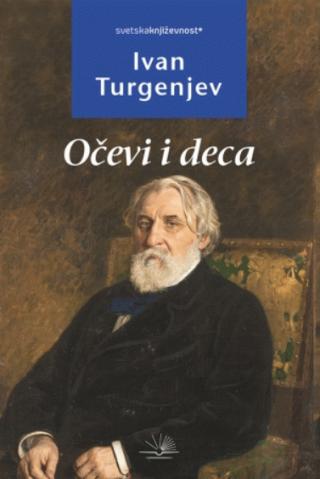 očevi i deca ivan sergejevič turgenjev 