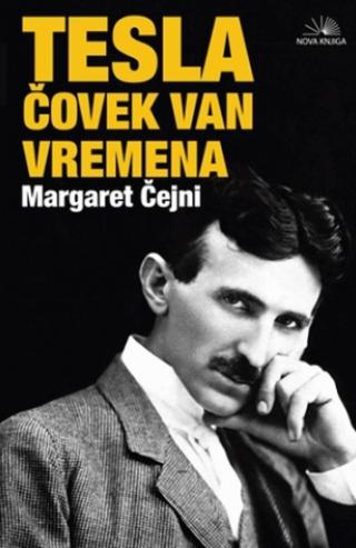 tesla, čovek van vremena margaret čejni 