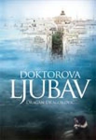 doktorova ljubav dragan dragojlović 
