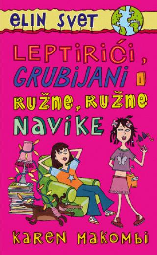 leptirići, grubijani i ružne, ružne navike karen makombi 