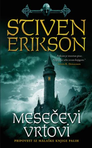 mesečevi vrtovi pripovest iz malaške knjige palih 1 stiven erikson 