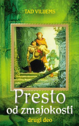 presto od zmajokosti 2 (prvi deo trilogije sećanje, jad i trn) tad vilijams 