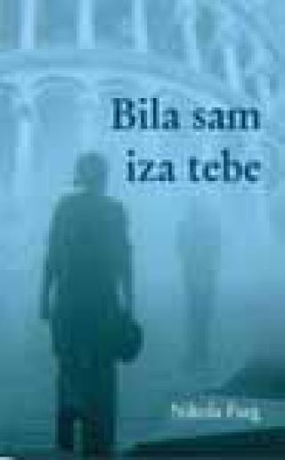 bila sam iza tebe nikola farg 