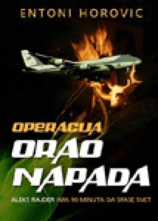 operacija orao napada entoni horovic 
