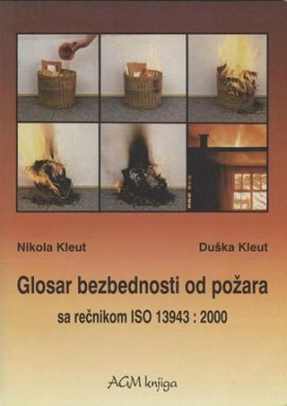 glosar bezbednosti od požara sa rečnikom iso 13943 2000 nikola kleut 