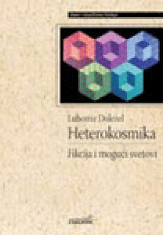 heterokosmika fikcija i mogući svetovi ljubomir doležel 