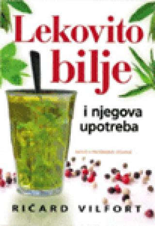 lekovito bilje i njegova upotreba ričard vilfort 