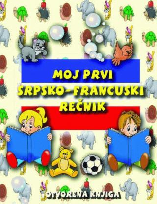 moj prvi srpsko francuski rečnik ljiljana nikolić 