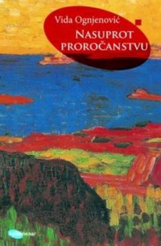 nasuprot proročanstvu vida ognjenović 