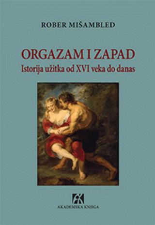 orgazam i zapad rober mišambled 