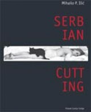 serbian cutting mihailo ilić 