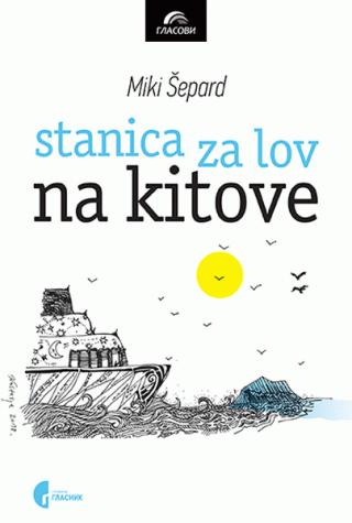 stanica za lov na kitove miki šepard đorđe pisarev 