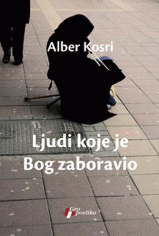 ljudi koje je bog zaboravio alber kosri 