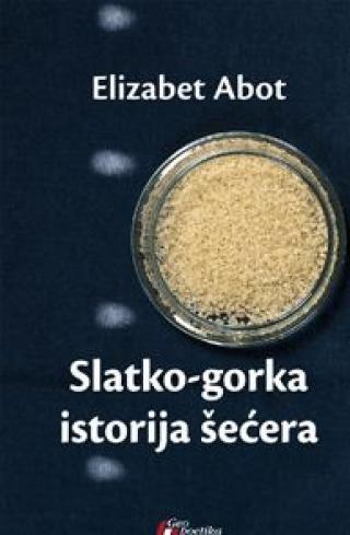 slatko gorka istorija šećera elizabet abot 