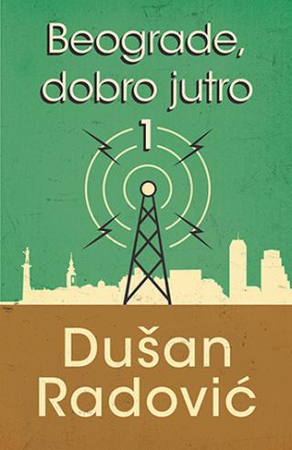 beograde, dobro jutro 1 dušan radović 