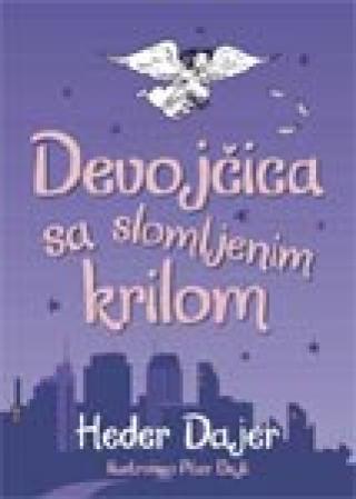 devojčica sa slomljenim krilom heder dajer 