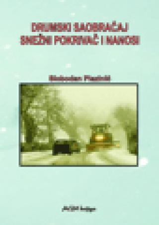 drumski saobraćaj, snežni pokrivač i nanosi slobodan plazinić 