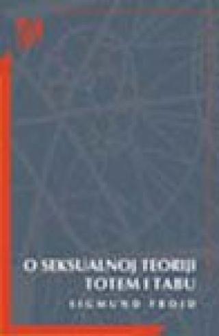 o seksualnoj teoriji totem i tabu sigmund frojd 