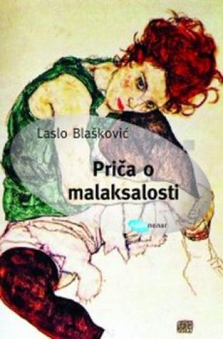 priča o malaksalosti laslo l blašković 