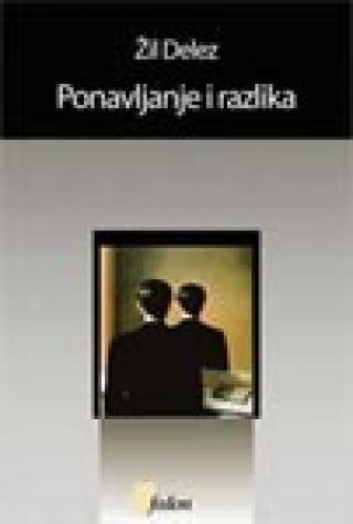 razlika i ponavljanje žil delez 