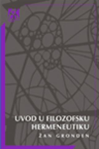 uvod u filozofsku hermeneutiku žan gronden 