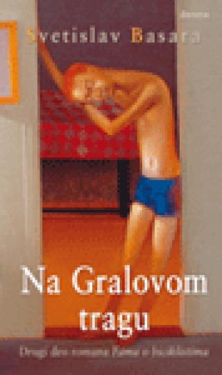 na gralovom tragu svetislav basara 