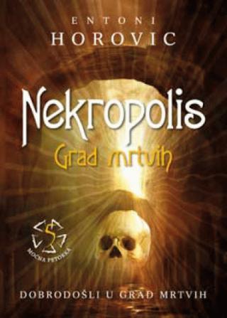 nekropolis grad mrtvih entoni horovic 