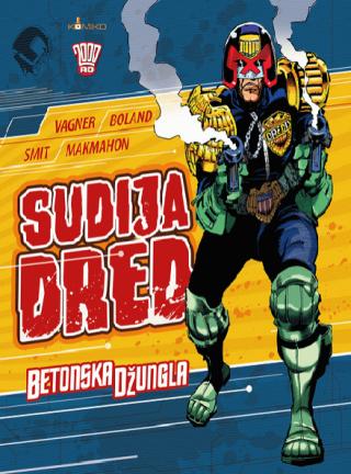 sudija dred betonska džungla brajan boland džon vagner majk makmahon ron smit 