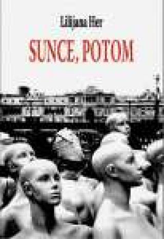 sunce, potom lilijana her 