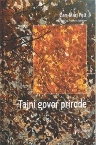 tajni govor prirode frank stefan žan mari pelt 