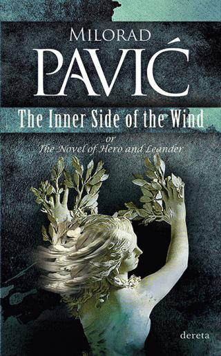 the inner side of the wind or the novel of hero and leander milorad pavić 