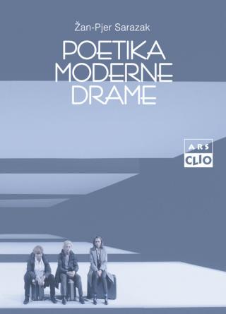 poetika moderne drame žan pjer sarazak 