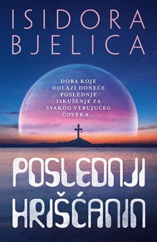 poslednji hrišćanin isidora bjelica 