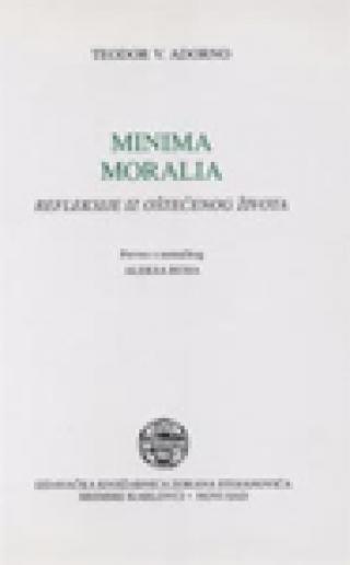 minima moralia refleksije iz oštećenog života teodor v adorno 