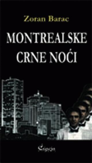 montrealske crne noći zoran barac 