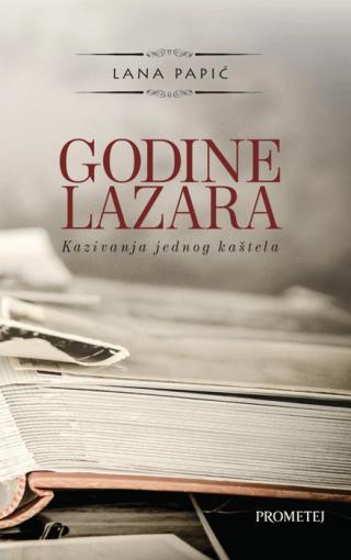 godine lazara kazivanja jednog kaštela lana papić 